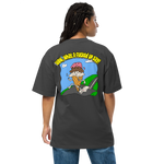 Cheer Up! - Wow, what a fucked up day oversized tee