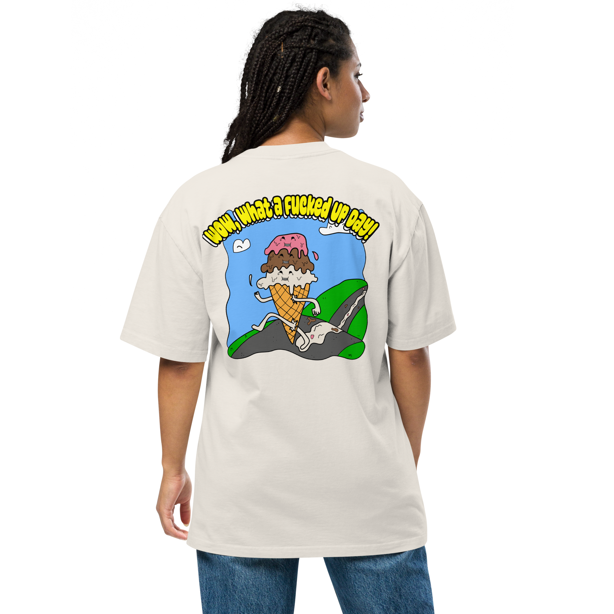 Cheer Up! - Wow, what a fucked up day oversized tee