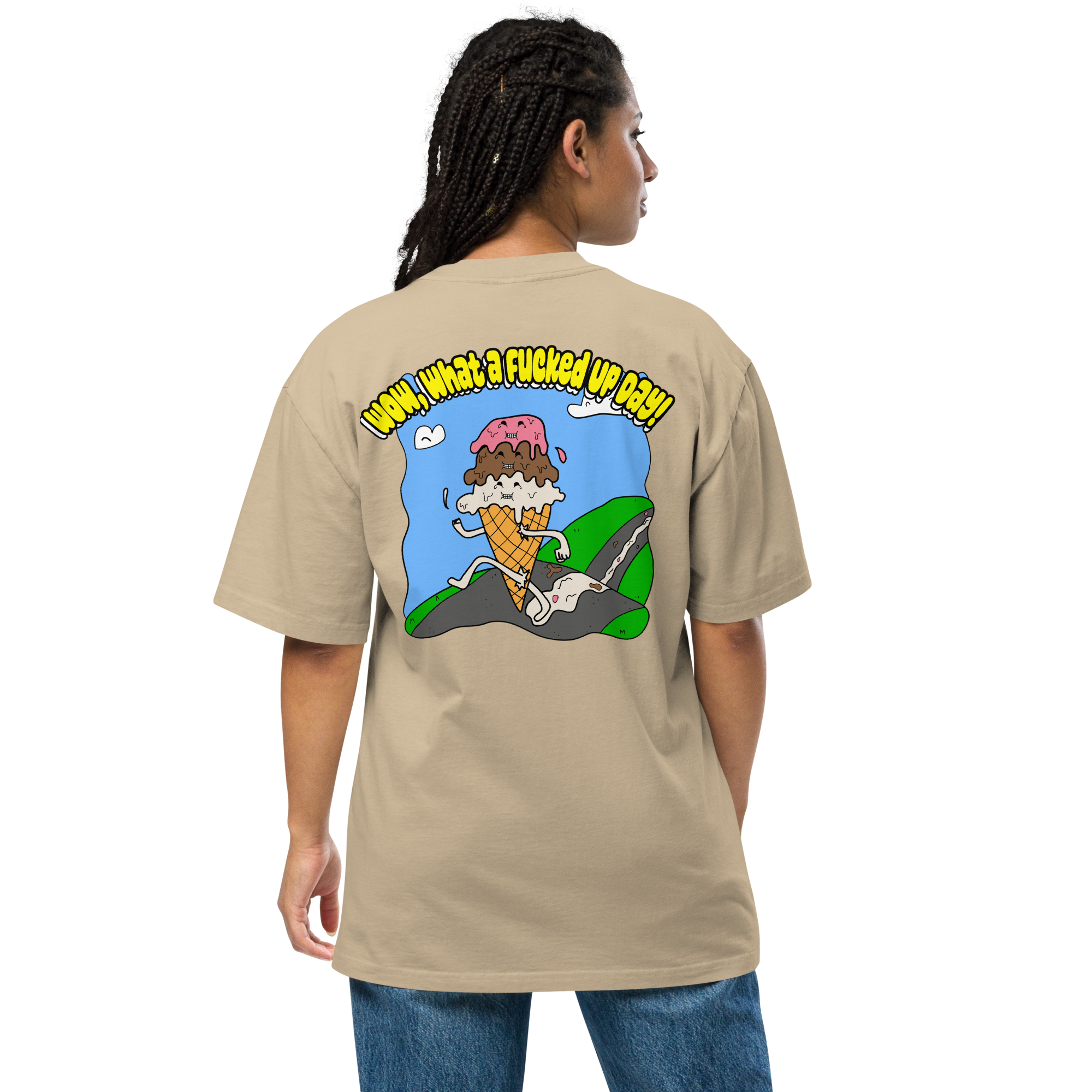 Cheer Up! - Wow, what a fucked up day oversized tee